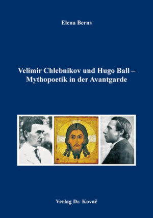 Velimir Chlebnikov und Hugo Ball  Mythopoetik in der Avantgarde | Bundesamt für magische Wesen