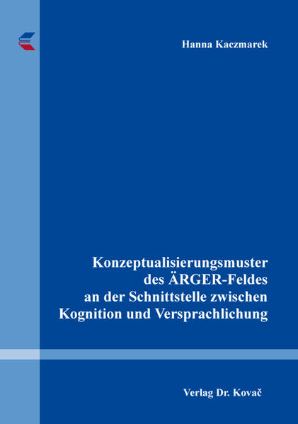 Konzeptualisierungsmuster des ÄRGER-Feldes an der Schnittstelle zwischen Kognition und Versprachlichung | Bundesamt für magische Wesen