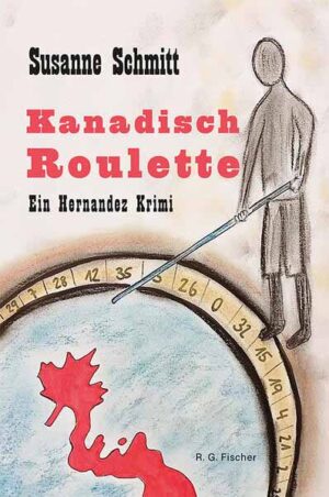 Kanadisch Roulette Ein Hernandez Krimi | Susanne Schmitt
