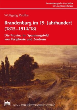 Brandenburg im 19. Jahrhundert (1815-1914/18) | Bundesamt für magische Wesen