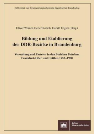Bildung und Etablierung der DDR-Bezirke in Brandenburg | Bundesamt für magische Wesen