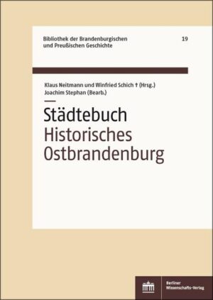 Städtebuch Historisches Ostbrandenburg | Joachim Stephan