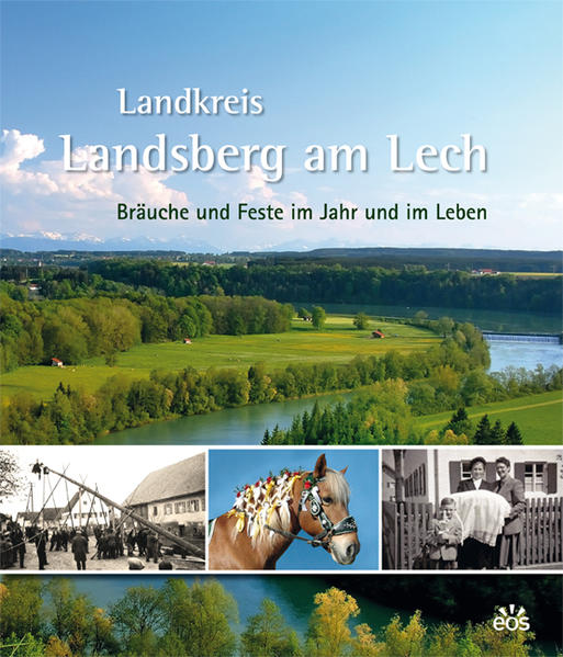 Landkreis Landsberg am Lech - Bräuche und Feste im Jahr und im Leben | Bundesamt für magische Wesen