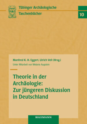 Theorie in der Archäologie: Zur jüngeren Diskussion in Deutschland | Bundesamt für magische Wesen