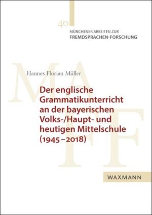 Der englische Grammatikunterricht an der bayerischen Volks-/Haupt- und heutigen Mittelschule (19452018) | Bundesamt für magische Wesen