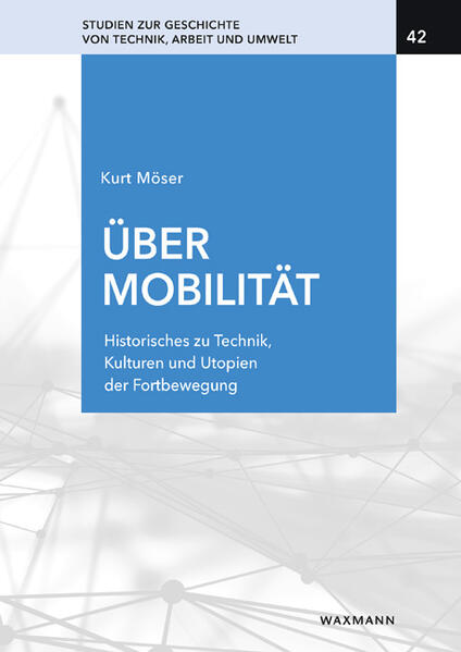 Über Mobilität | Kurt Möser