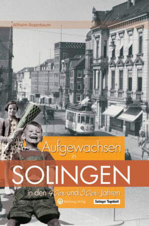 Solingen - Aufgewachsen in den 40er und 50er Jahren | Bundesamt für magische Wesen