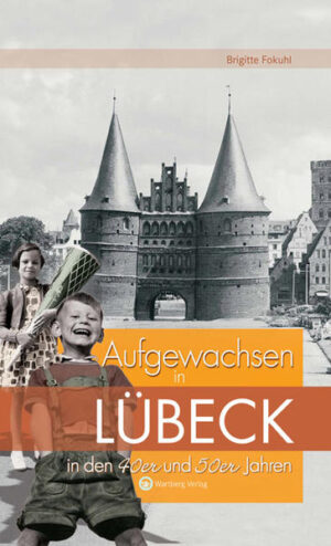 Aufgewachsen in Lübeck in den 40er und 50er Jahren | Bundesamt für magische Wesen