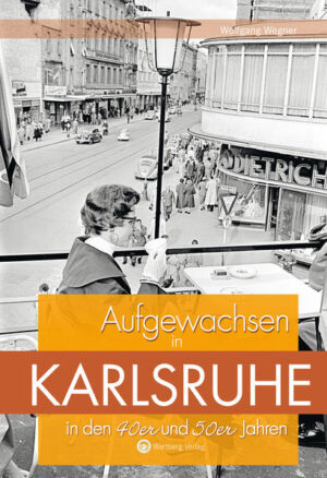 Aufgewachsen in Karlsruhe in den 40er und 50er Jahren | Bundesamt für magische Wesen