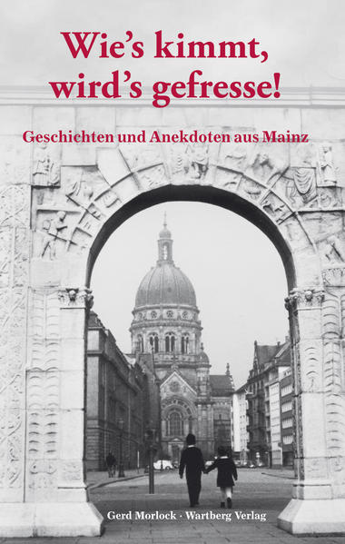 Wie's kimmt wird's gefressse - Geschichten und Anekdoten aus Mainz | Bundesamt für magische Wesen