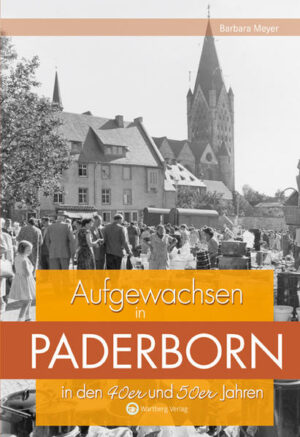 Aufgewachsen in Paderborn in den 40er & 50er Jahren | Bundesamt für magische Wesen