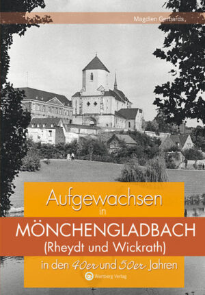 Aufgewachsen in Mönchengladbach in den 40er und 50er Jahren | Bundesamt für magische Wesen