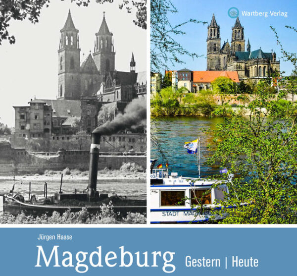 Magdeburg - gestern und heute | Bundesamt für magische Wesen