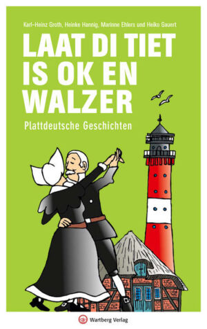 Laat di Tiet is ok en Walzer - Plattdeutsche Geschichten | Bundesamt für magische Wesen