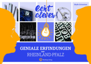 Echt clever! Geniale Erfindungen aus Rheinland-Pfalz | Bundesamt für magische Wesen