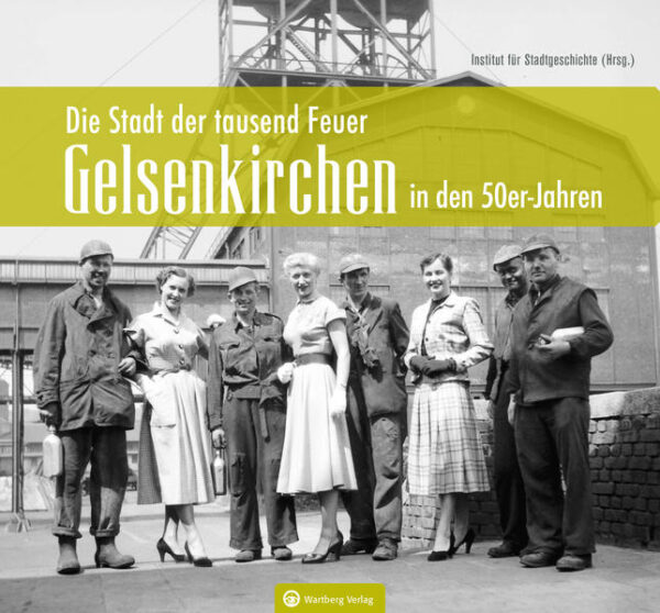 Gelsenkirchen in den 50er-Jahren | Bundesamt für magische Wesen