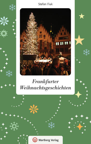 Frankfurter Weihnachtsgeschichten | Stefan Fiuk