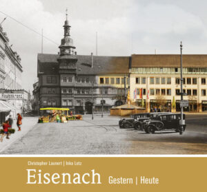 Eisenach - gestern und heute | Bundesamt für magische Wesen