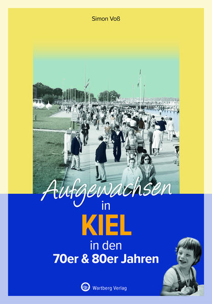 Aufgewachsen in Kiel in den 70er & 80er Jahren | Simon Voß