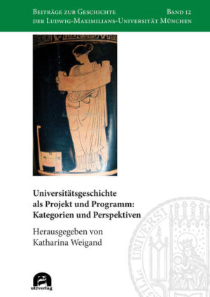 Universitätsgeschichte als Projekt und Programm: Kategorien und Perspektiven | Bundesamt für magische Wesen