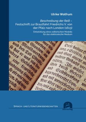 Beschreibung der Reiß  Festschrift zur Brautfahrt Friedrichs V. von der Pfalz nach London (1613) | Bundesamt für magische Wesen