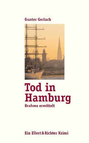 Tod in Hamburg Brahms ermittelt | Gunter Gerlach