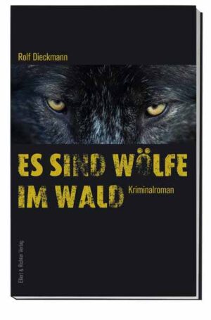 Es sind Wölfe im Wald | Rolf Dieckmann