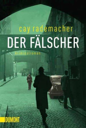 Der Fälscher | Cay Rademacher