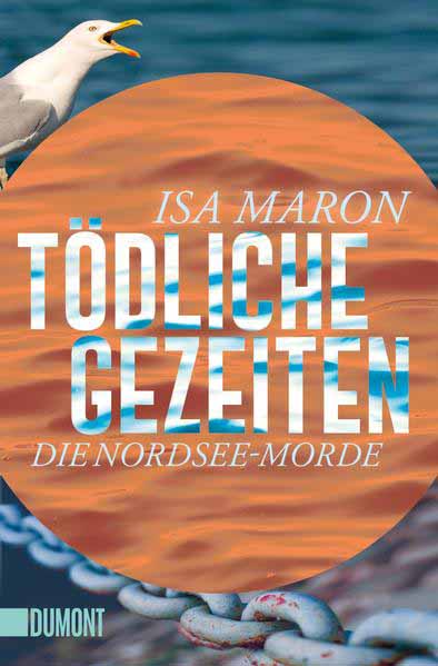 Tödliche Gezeiten Die Nordsee-Morde (4) | Isa Maron