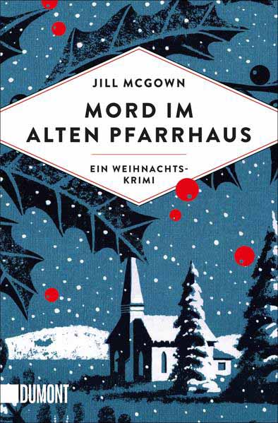 Mord im alten Pfarrhaus Ein Weihnachtskrimi | Jill McGown