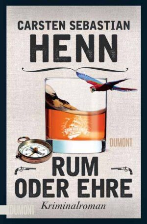 Rum oder Ehre | Carsten Sebastian Henn