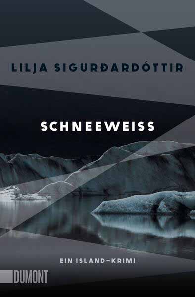 Schneeweiß Ein Island-Krimi | Lilja Sigurðardóttir