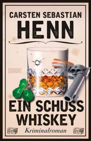 Ein Schuss Whiskey | Carsten Sebastian Henn