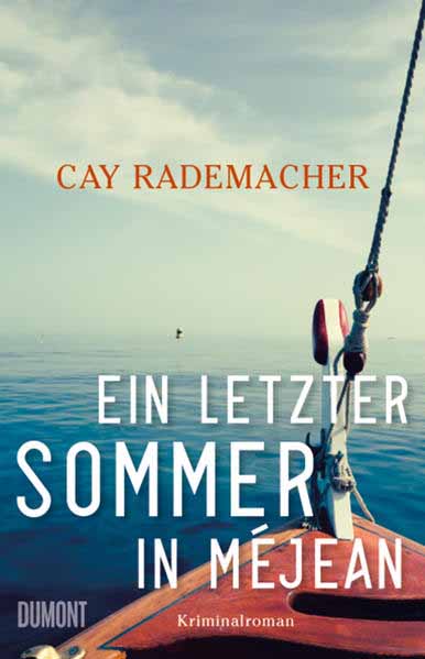 Ein letzter Sommer in Méjean | Cay Rademacher