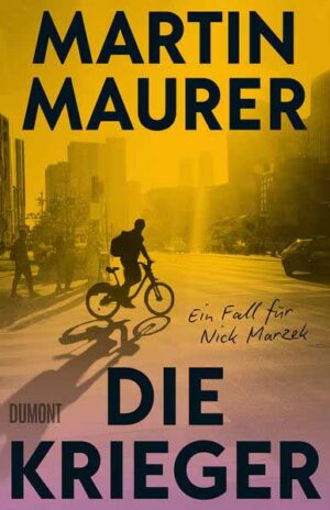 Die Krieger Ein Fall für Nick Marzek | Martin Maurer