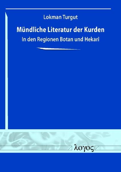 Mündliche Literatur der Kurden in den Regionen Botan und Hekar ^ i | Bundesamt für magische Wesen