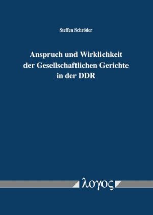 Anspruch und Wirklichkeit der Gesellschaftlichen Gerichte in der DDR | Bundesamt für magische Wesen