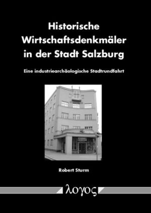 Historische Wirtschaftsdenkmäler in der Stadt Salzburg | Bundesamt für magische Wesen