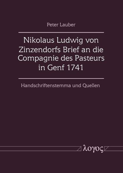 Nikolaus Ludwig von Zinzendorfs Brief an die Compagnie des Pasteurs in Genf 1741 | Bundesamt für magische Wesen