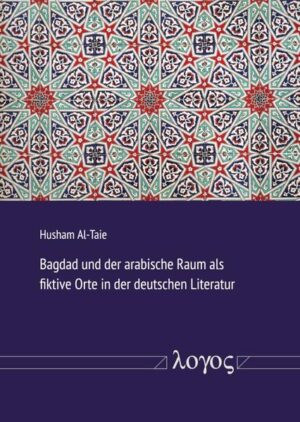 Bagdad und der arabische Raum als fiktive Orte in der deutschen Literatur | Bundesamt für magische Wesen