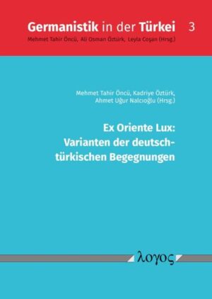 Ex Oriente Lux: Varianten der deutsch- türkischen Begegnungen | Bundesamt für magische Wesen
