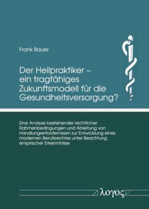 Der Heilpraktiker â ein tragfähiges Zukunftsmodell für die Gesundheitsversorgung? | Bundesamt für magische Wesen