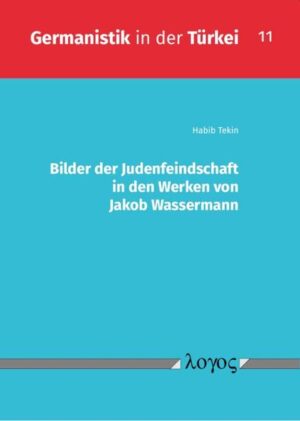 Bilder der Judenfeindschaft in den Werken von Jakob Wassermann | Bundesamt für magische Wesen