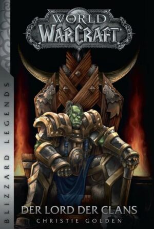 World of Warcraft: Der Lord der Clans | Bundesamt für magische Wesen