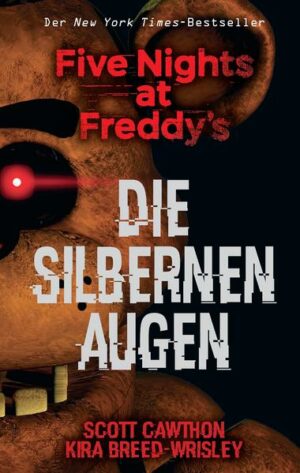 Five Nights at Freddy's: Die silbernen Augen | Bundesamt für magische Wesen