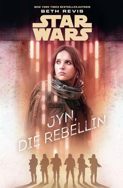 Star Wars: Jyn, die Rebellin | Bundesamt für magische Wesen