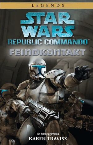 Star Wars: Republic Commando: Feindkontakt (Neuausgabe | Bundesamt für magische Wesen