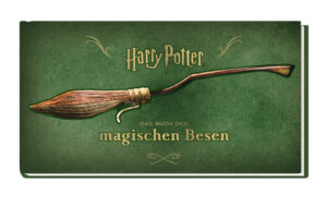 Harry Potter: Das Buch der magischen Besen | Bundesamt für magische Wesen