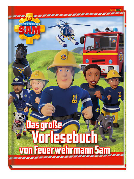 Feuerwehrmann Sam: Das große Vorlesebuch von Feuerwehrmann Sam | Bundesamt für magische Wesen