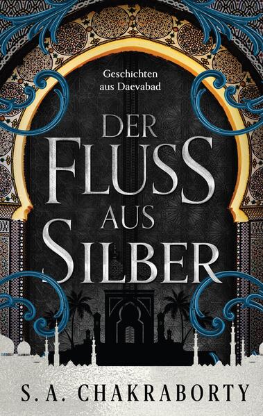 Der Fluss aus Silber (Daevabad 4: | Bundesamt für magische Wesen